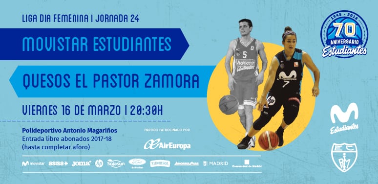 Liga Día. Movistar Estudiantes- Quesos El Pastor Zamora. Viernes 16 de marzo, 20:30h.