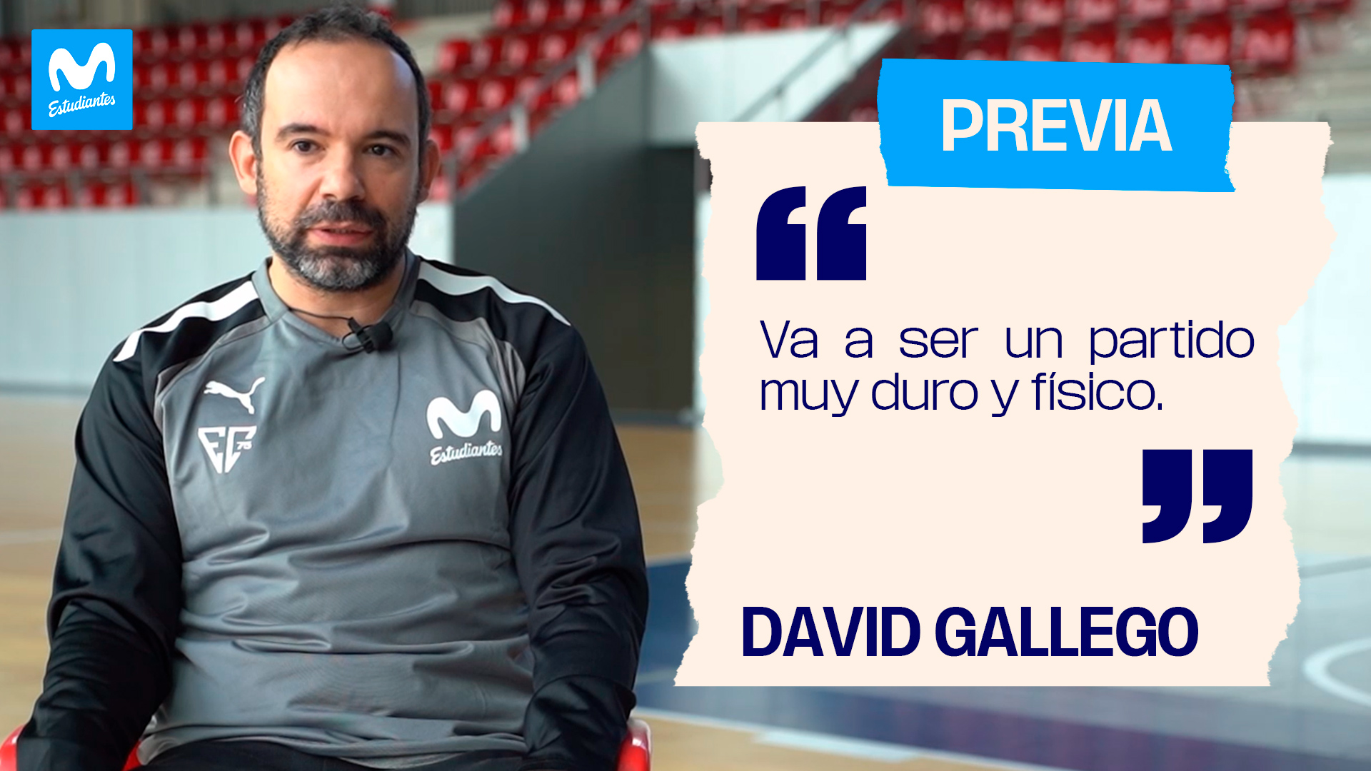 David Gallego: «va a ser un partido muy duro y muy físico».