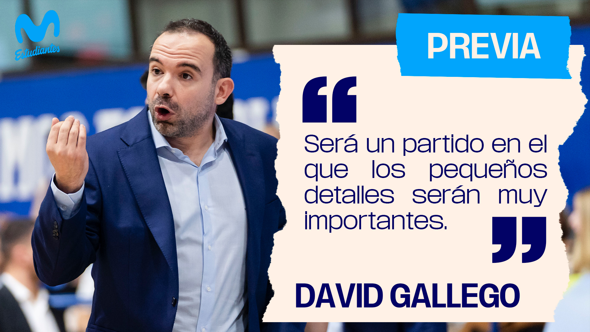 David Gallego: «será un partido en el que los pequeños detalles serán muy importantes».