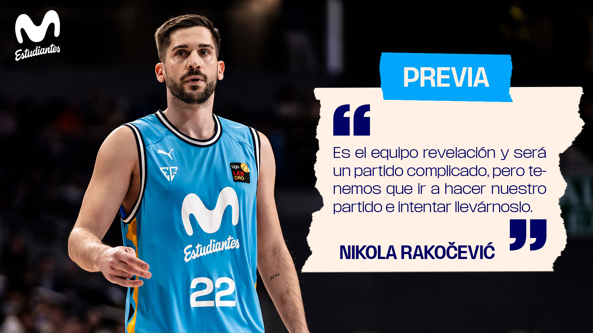 Nikola Rakočević: «Es el equipo revelación y será un partido complicado»